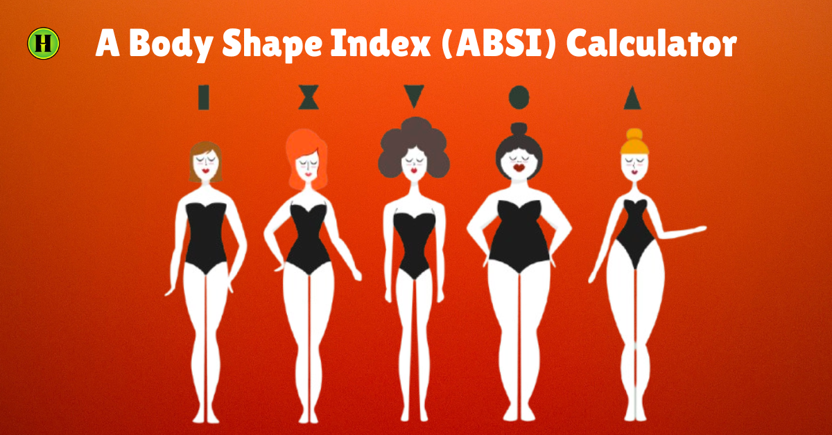 A Body Shape Index (ABSI) Calculator