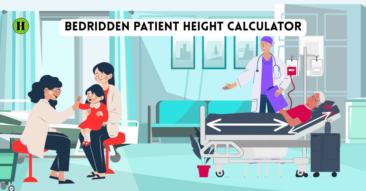 Bedridden Patient Height Calculator